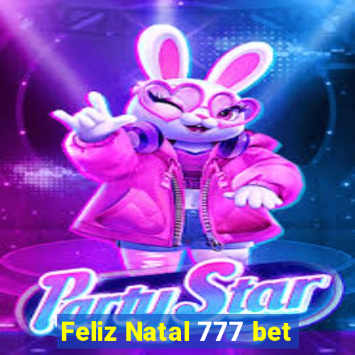 Feliz Natal 777 bet